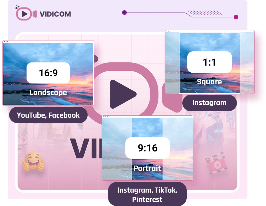 Vidicom aspect ratio options: 16:9 landscape, 1:1 square, 9:16 portrait